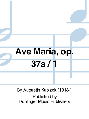 Ave Maria, op. 37a / 1