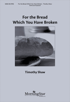 Book cover for For the Bread Which You Have Broken