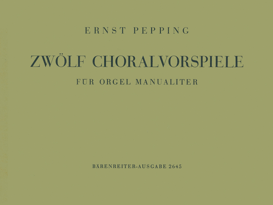 Zwolf Choralvorspiele fur Orgel manualiter (1954)