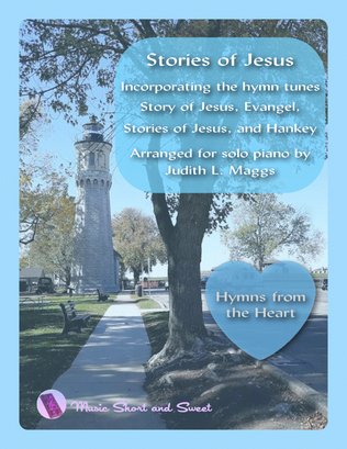Book cover for Stories of Jesus (Medley of the hymn tunes Story of Jesus, Evangel, Stories of Jesus, and Hankey)