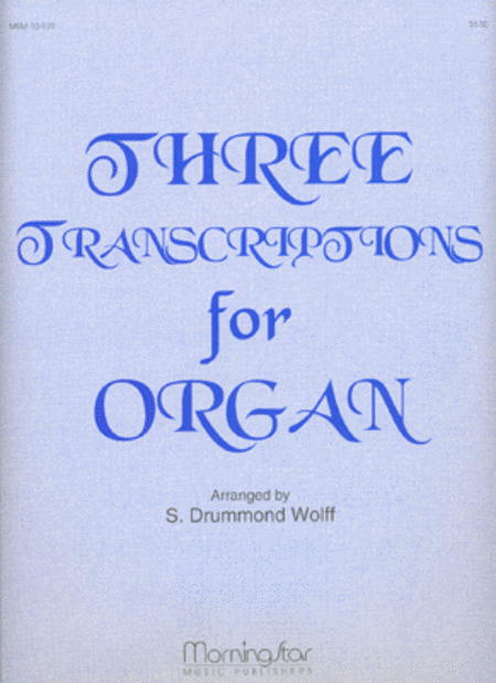 Three Transcriptions (Faure/Franck/Satie)
