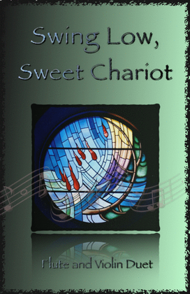 Book cover for Swing Low, Swing Chariot, Gospel Song for Flute and Violin Duet