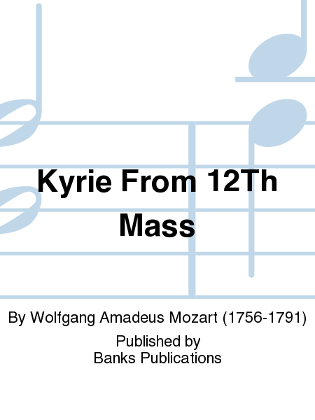 Kyrie From 12Th Mass