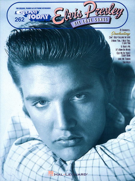 E-Z Play Today #262. Elvis Presley His Love Songs