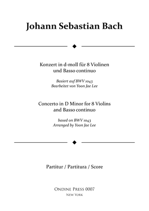 Bach (arr. Lee): Concerto for 8 Violins & Basso Continuo in D Minor, BWV 1043 - Score Only