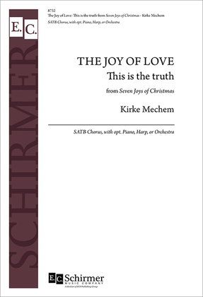 Book cover for The Seven Joys of Christmas: 1. The Joy of Love: This is the truth (Choral Score)