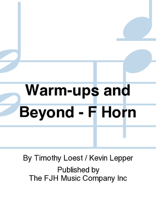 Warm-ups and Beyond - F Horn