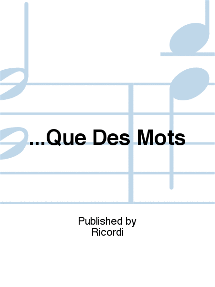 ...Que Des Mots ...Que Des Mots Study Score scores gallery preview page 1