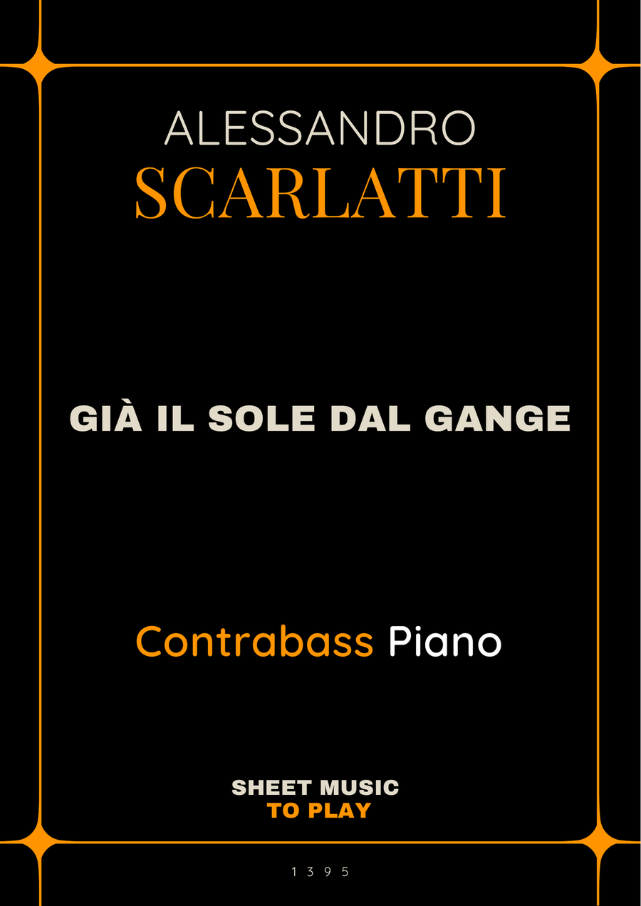 Scarlatti - Già il sole dal Gange - Contrabass and Piano (Full Score and Parts) Double Bass scores gallery preview page 1