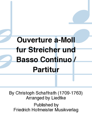 Ouverture a-Moll fur Streicher und Basso Continuo / Partitur