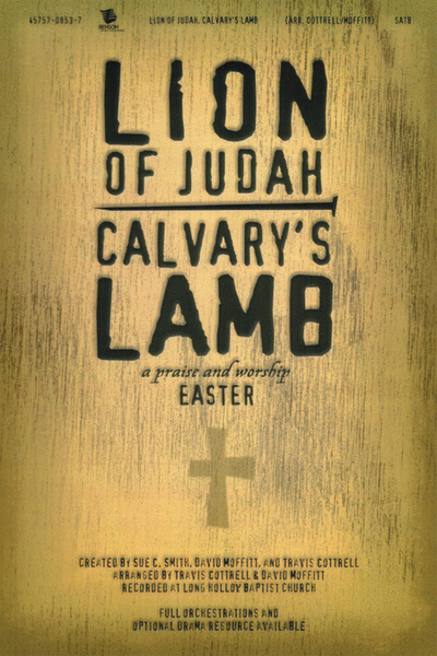 Lion Of Judah Calvary's Lamb (Choral Book)
