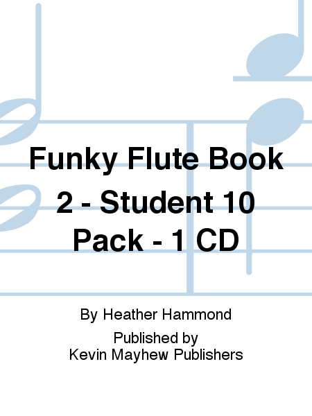 Funky Flute Book 2 - Student 10 Pack - 1 CD
