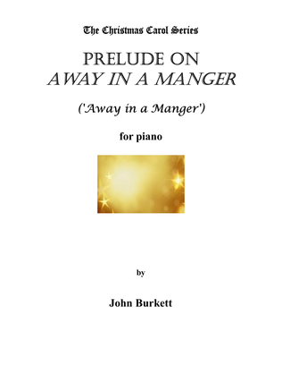 Book cover for Prelude on Away in a Manger ('Away in a Manger')