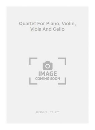 Book cover for Quartet For Piano, Violin, Viola And Cello
