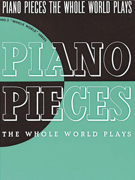 Piano Pieces the Whole World Plays