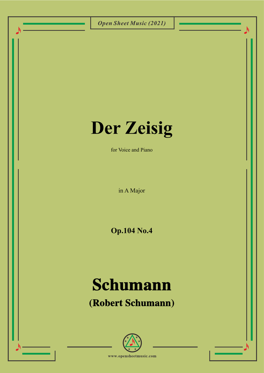 Schumann-Der Zeisig,Op.104 No.4,in A Major,for Voice and Piano