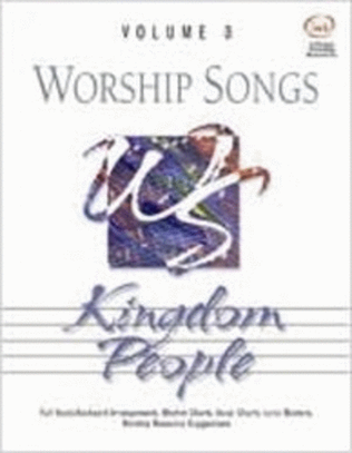 Book cover for Worship Songs, Volume 3: Kingdom People
