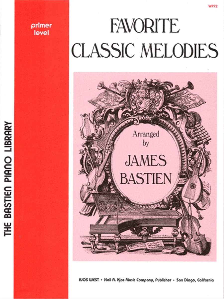 Favorite Classic Melodies, Primer Level by James Bastien Piano Method - Sheet Music