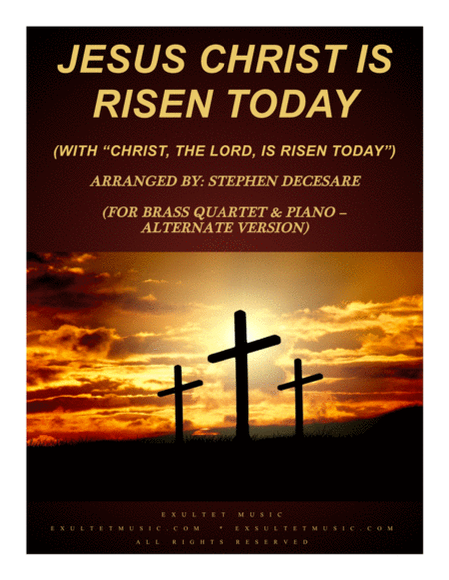 Jesus Christ Is Risen Today (with "Christ, The Lord...") (for Brass Quartet & Piano - Alternate) image number null