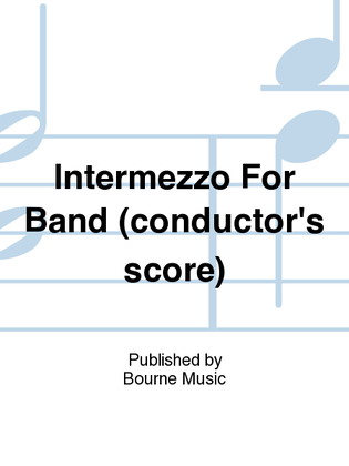 Intermezzo For Band (conductor's score)