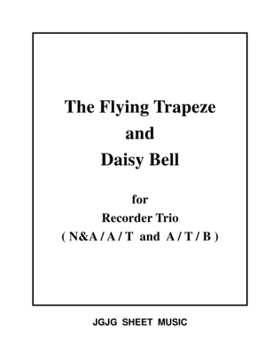 Book cover for The Flying Trapeze and Daisy Bell for Recorder Trio