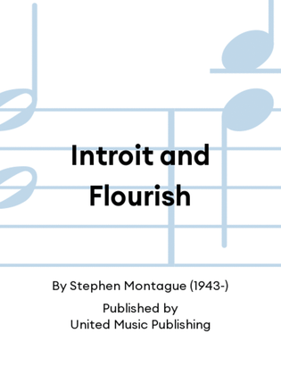 Introit and Flourish