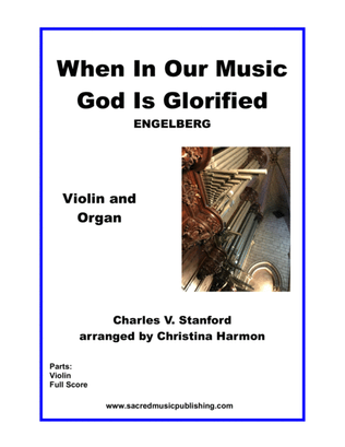 When In Our Music God Is Glorified - Violin and Organ