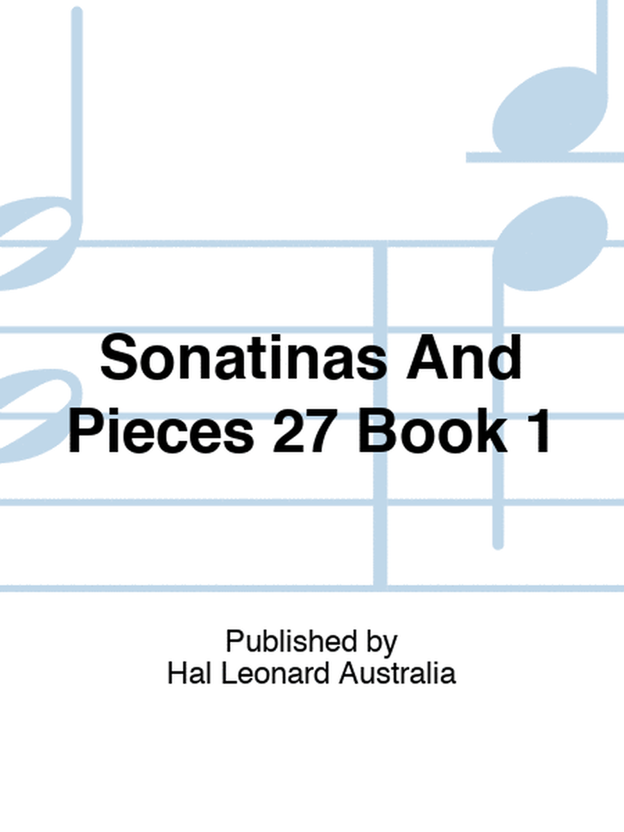 Sonatinas And Pieces 27 Book 1