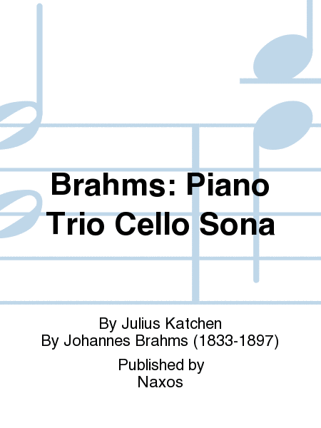 Brahms: Piano Trio Cello Sona
