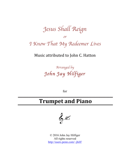Jesus Shall Reign/ I Know That My Redeemer Lives for Trumpet and Piano image number null