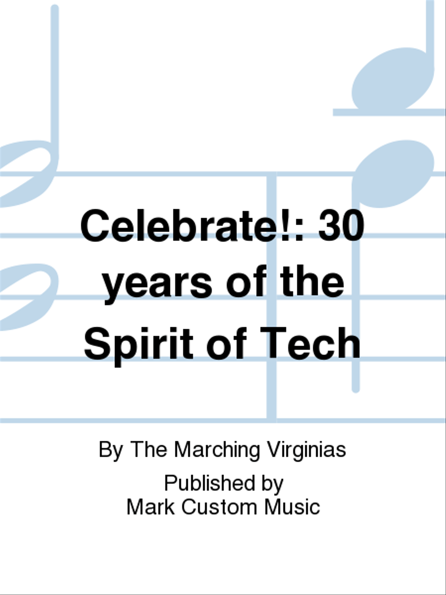 Celebrate!: 30 years of the Spirit of Tech Marching Band scores gallery preview page 1