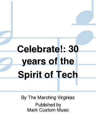 Celebrate!: 30 years of the Spirit of Tech