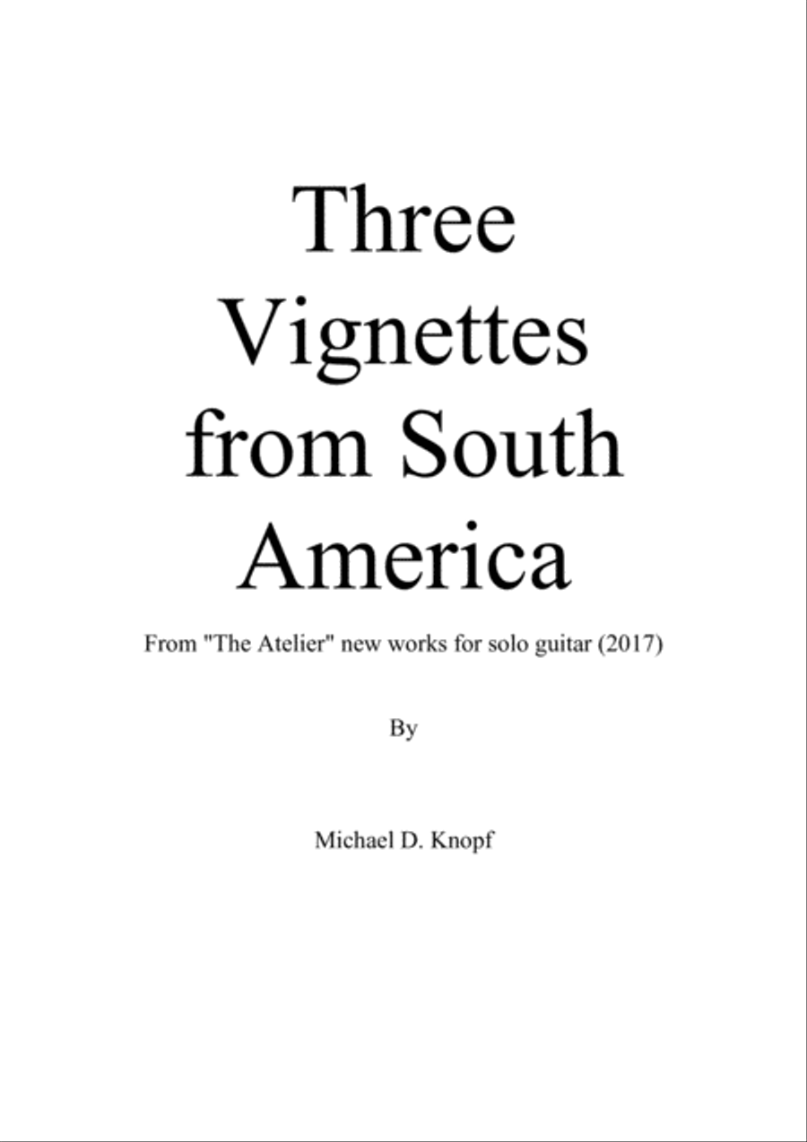 Three Vignettes from South America for solo guitar Guitar Solo scores gallery preview page 1