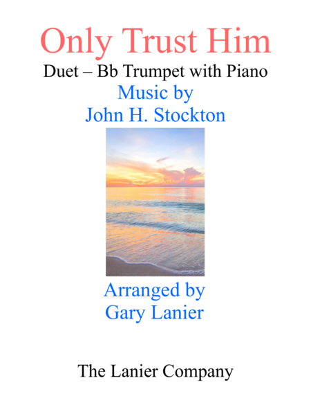 ONLY TRUST HIM (Duet – Bb Trumpet & Piano with Parts) image number null