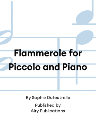 Flammerole for Piccolo and Piano
