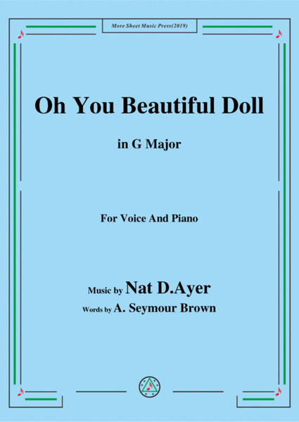 Nat D. Ayer-Oh You Beautiful Doll,in G Major,for Voice and Piano image number null