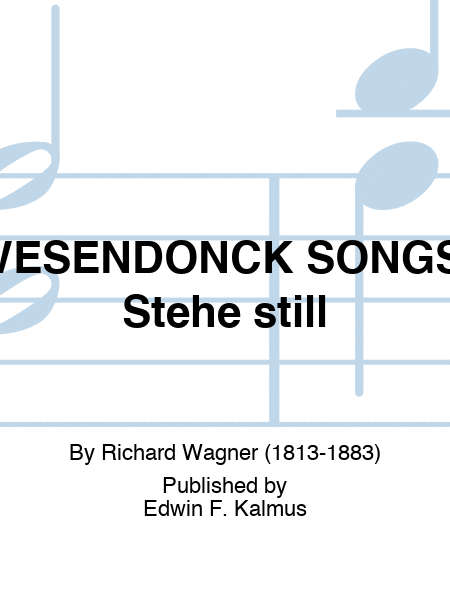 WESENDONCK SONGS: Stehe still