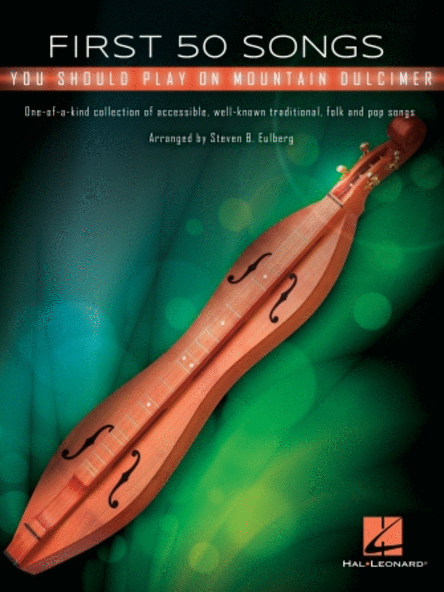 First 50 Songs You Should Play on Mountain Dulcimer Mountain Dulcimer Sheet Music Sheet Music Plus