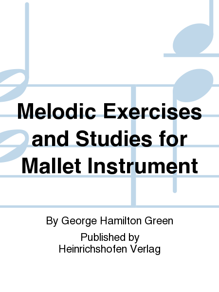 Melodic Exercises and Studies for Mallet Instrument