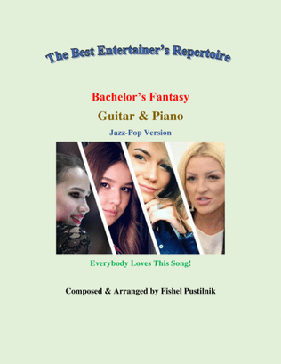 Book cover for "Bachelor's Fantasy"-Piano Background for Guitar and Piano-Video