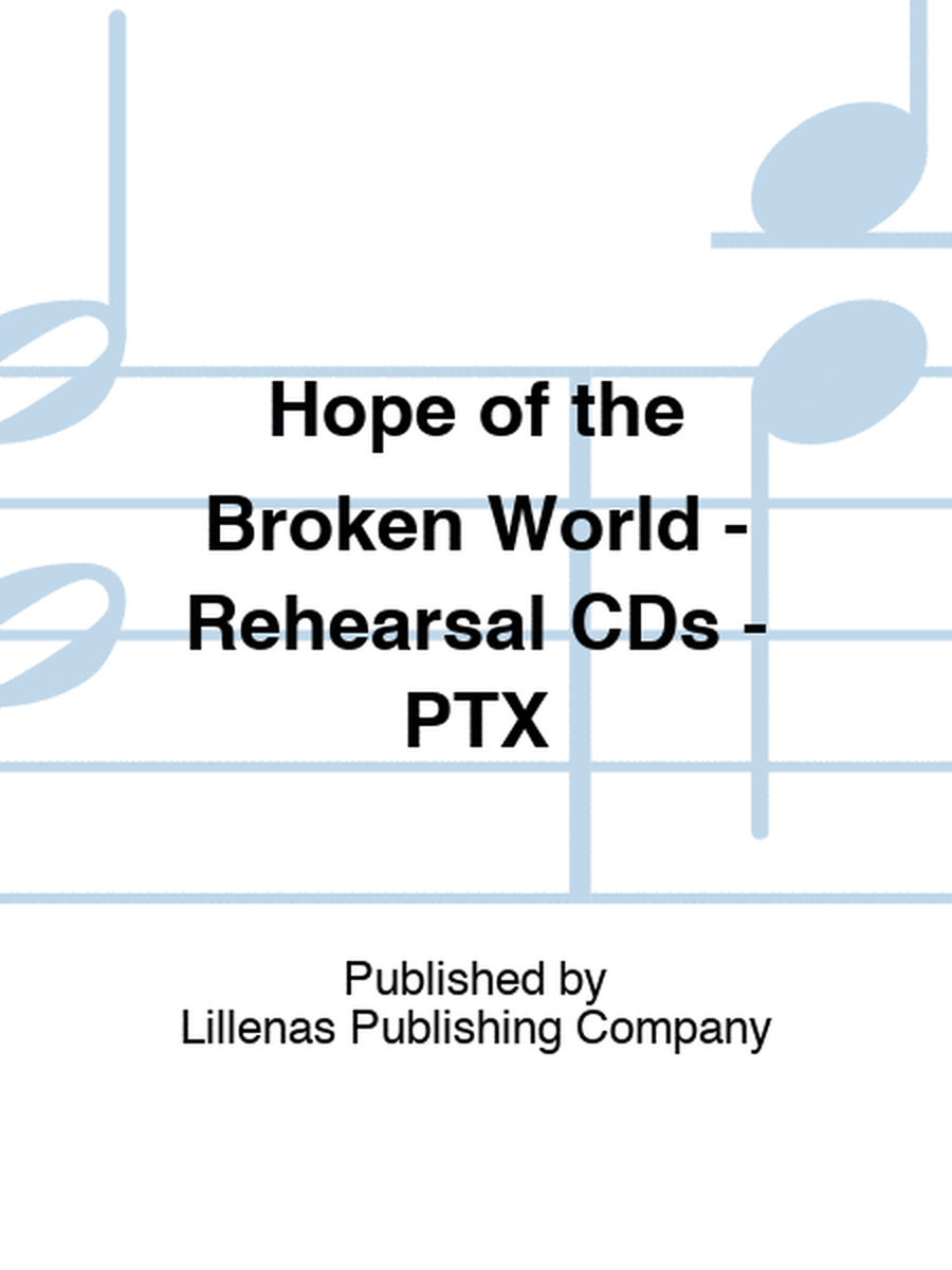 Hope of the Broken World - Rehearsal CDs - PTX