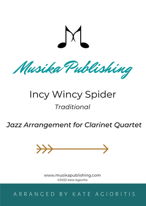 Incy Wincy Spider (Itsy Bitsy Spider) - Jazz Arrangement for Clarinet Quartet