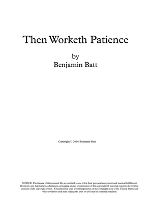 Then Worketh Patience