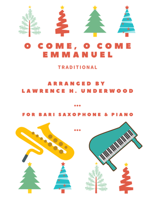 O Come, O Come Emmanuel for Solo Bari Saxophone