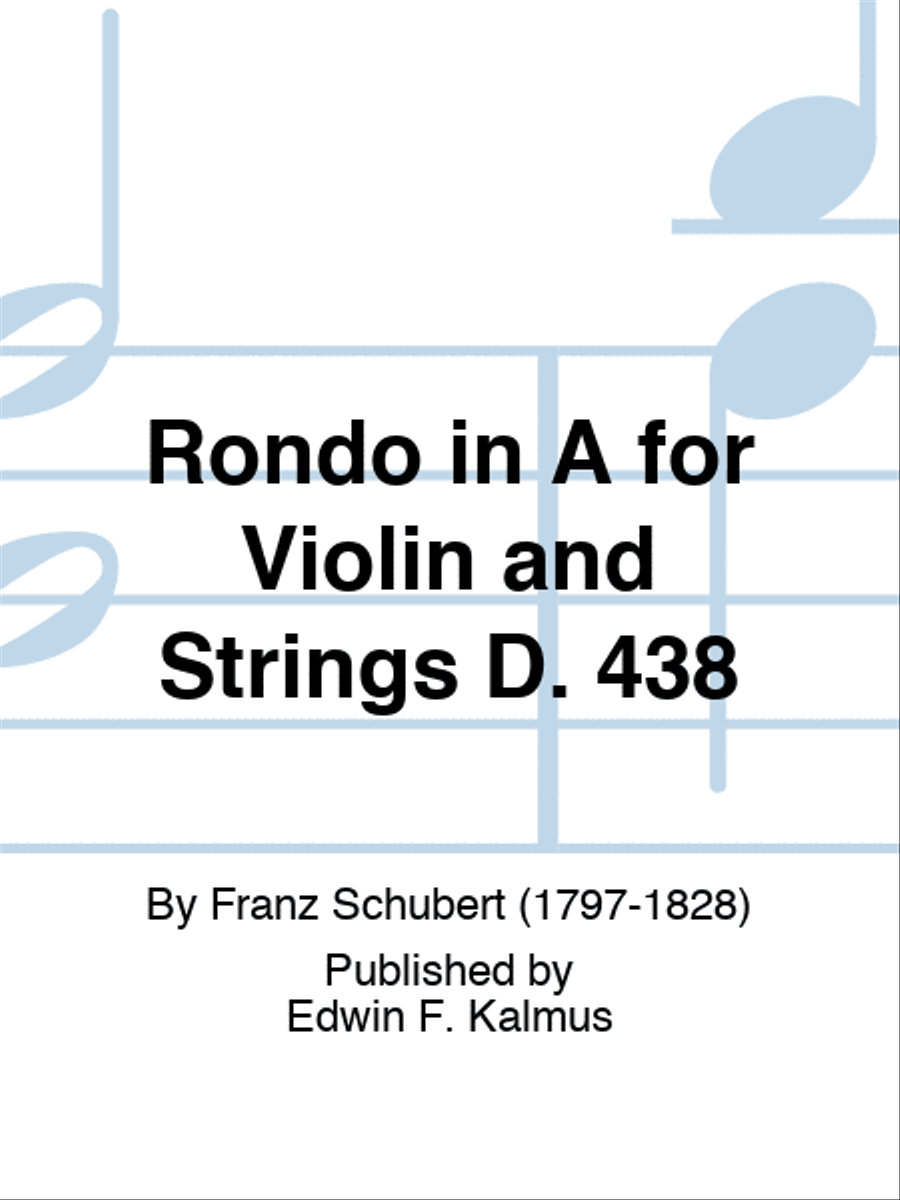 Rondo in A for Violin and Strings D. 438