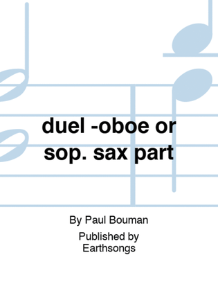 duel -oboe or sop. sax part