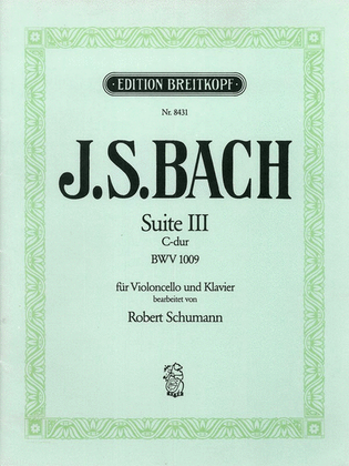 Book cover for Suite III in C major BWV 1009 for violoncello solo