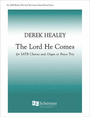 The Lord, He Comes (Choral Score)