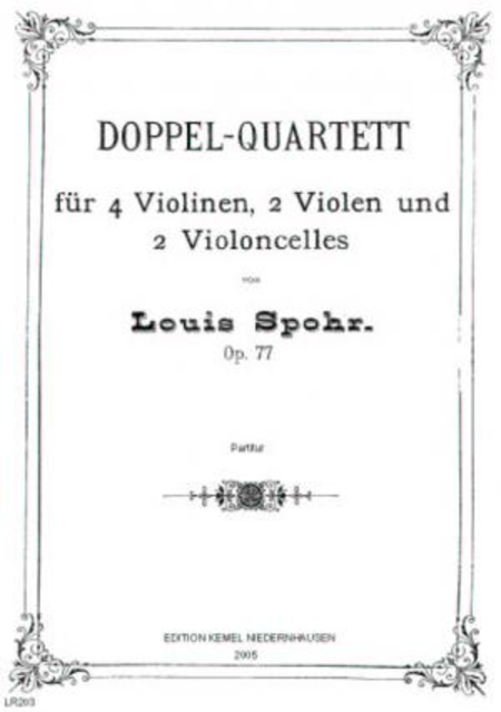 Doppel-Quartett [Es-dur] : fur 4 Violinen, 2 Violen und 2 Violoncelles, op. 77