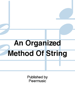 Book cover for An Organized Method of String Playing